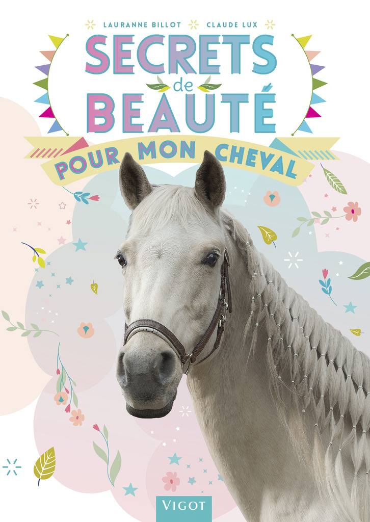 Secrets de beauté pour mon cheval